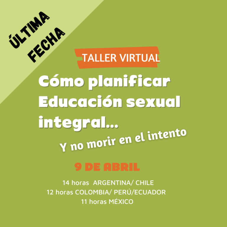 Taller Cómo Planificar Educación Sexual Integral Y No Morir En El