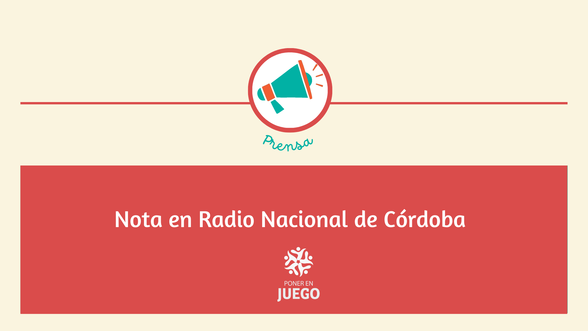 Nota en Radio NacionalCórdoba Poner en Juego
